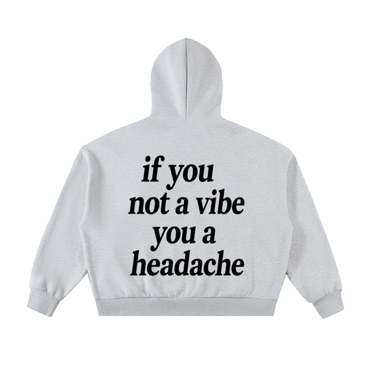 If you not a vibe           Boxy Fashion Hoodie GREY